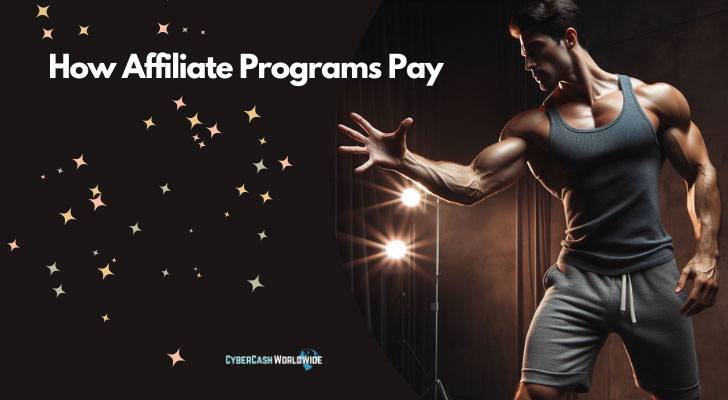 How Affiliate Programs Pay