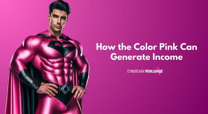 How The Color Pink Can Generate Income