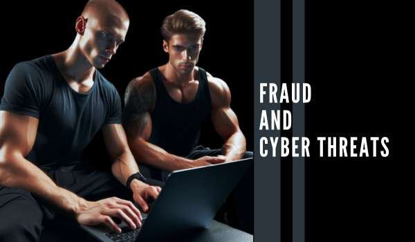 Fraud and Cyber Threats