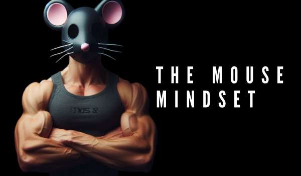 the Mouse Mindset