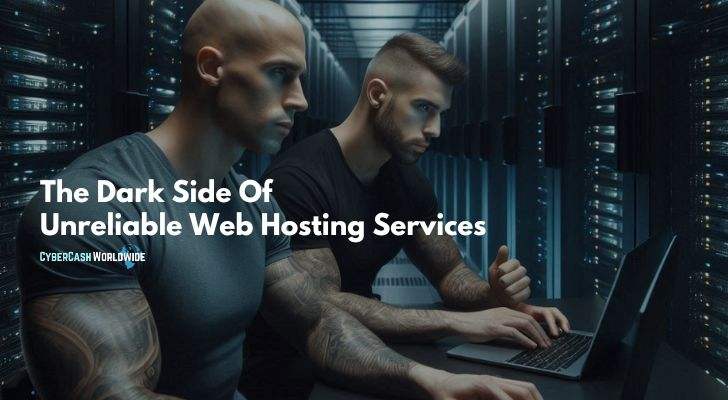 The Dark Side Of Unreliable Web Hosting Services