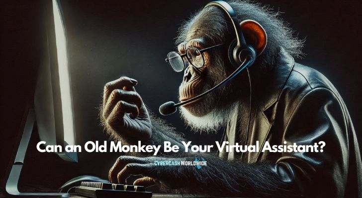 Can an Old Monkey Be Your Virtual Assistant?