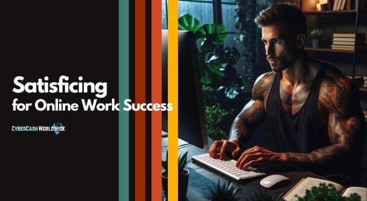 Satisficing for Online Work Success