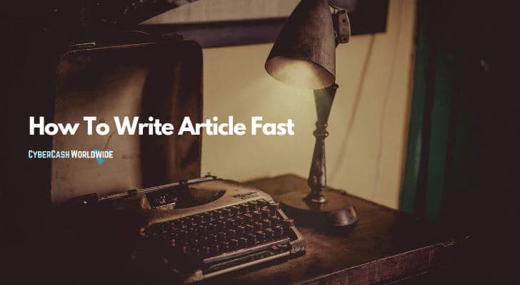 How To Write Article Fast How To Write Article Fast