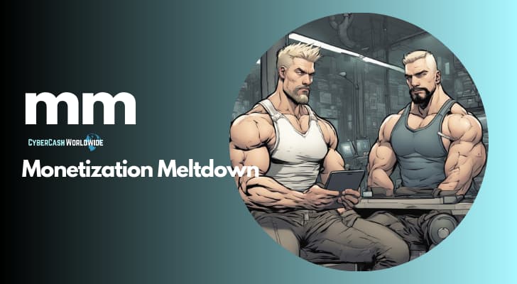 Monetization Meltdown