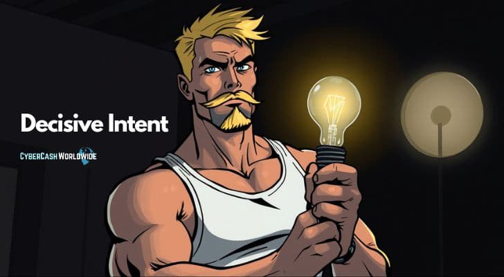 Decisive Intent